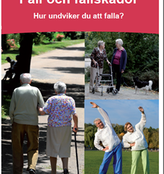 Falls and fall injuries - How to avoid falling (Swedish)