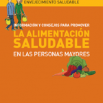 Información y consejos para promover la alimentación saludable entre las personas mayores (Spanish)