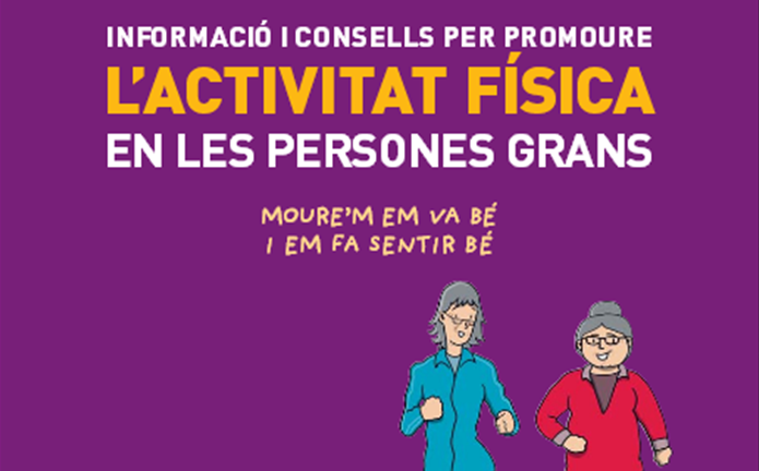 Informació i consells  per promoure l'activitat física en persones grans (Catalan)