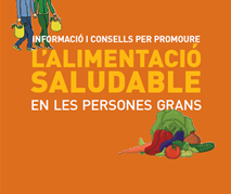 Informació i consells per promoure l'alimentació saludable en persones grans (Catalan)