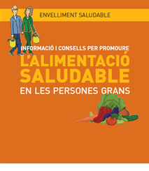 Informació i consells per promoure l'alimentació saludable en persones grans (Catalan)