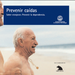 Prevenir caídas: saber envejecer, prevenir la dependencia