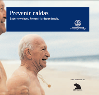 Prevenir caídas: saber envejecer, prevenir la dependencia