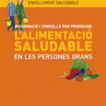 Informació i consells per promoure l’alimentació saludable en persones grans (Catalan)