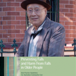 Preventing Falls and Harm From Falls in Older People (2009) ‘Best Practice Guidelines for Australian Community Care’