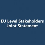 EU Level Stakeholders Joint Statement