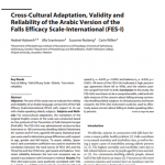 Cross-Cultural Adaptation, Validity and Reliability of the Arabic Version of the Falls Efficacy Scale-International (FES-I) (English)